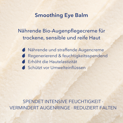 Bio Augenbalsam und Gesichtspflege ohne Wasser - Smoothing Eye Balm